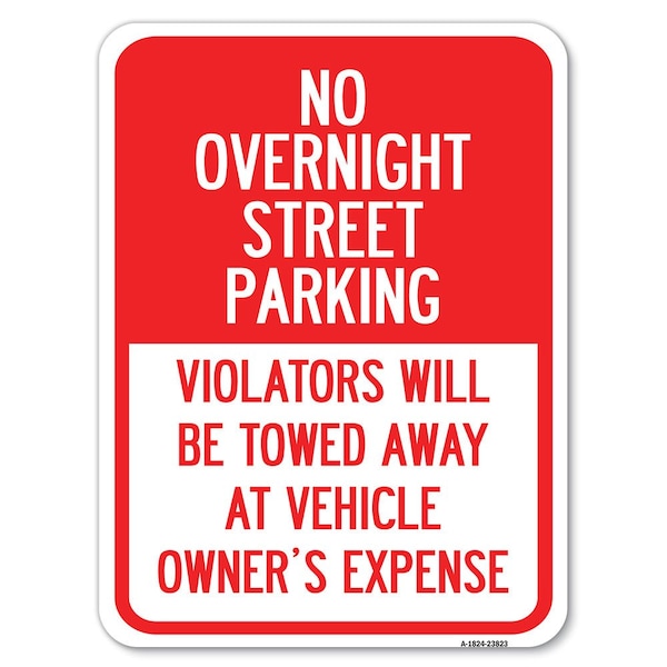 Signmission No Overnight Street Parking Violators Will Be Towed Away at Vehicle Owners Expense, A-1824-23823 A-1824-23823 - main
